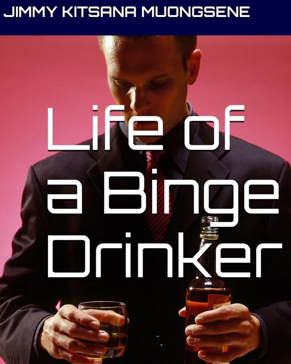 Life of a binge drinker