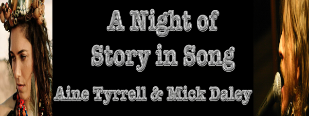 A night of story in song - Aine Tyrrell and Mick Daley