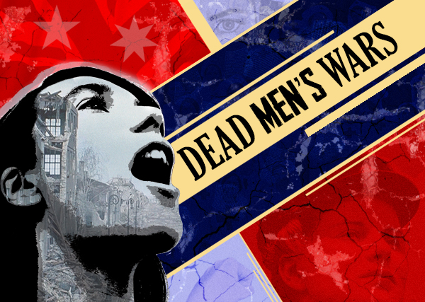 Dead Men's Wars at The Street Theatre