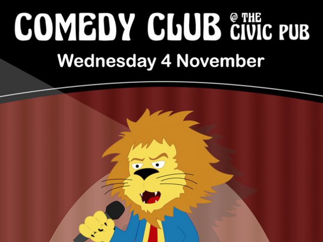 Comedy Club @ The Civic Pub 4 November