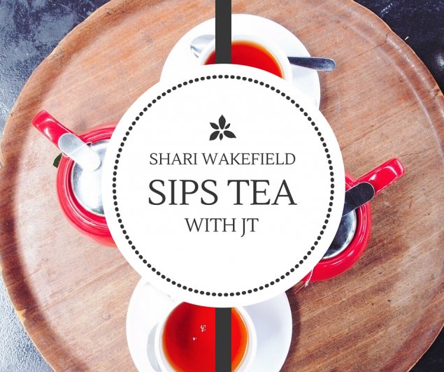 Tea with JT - Shari Wakefield