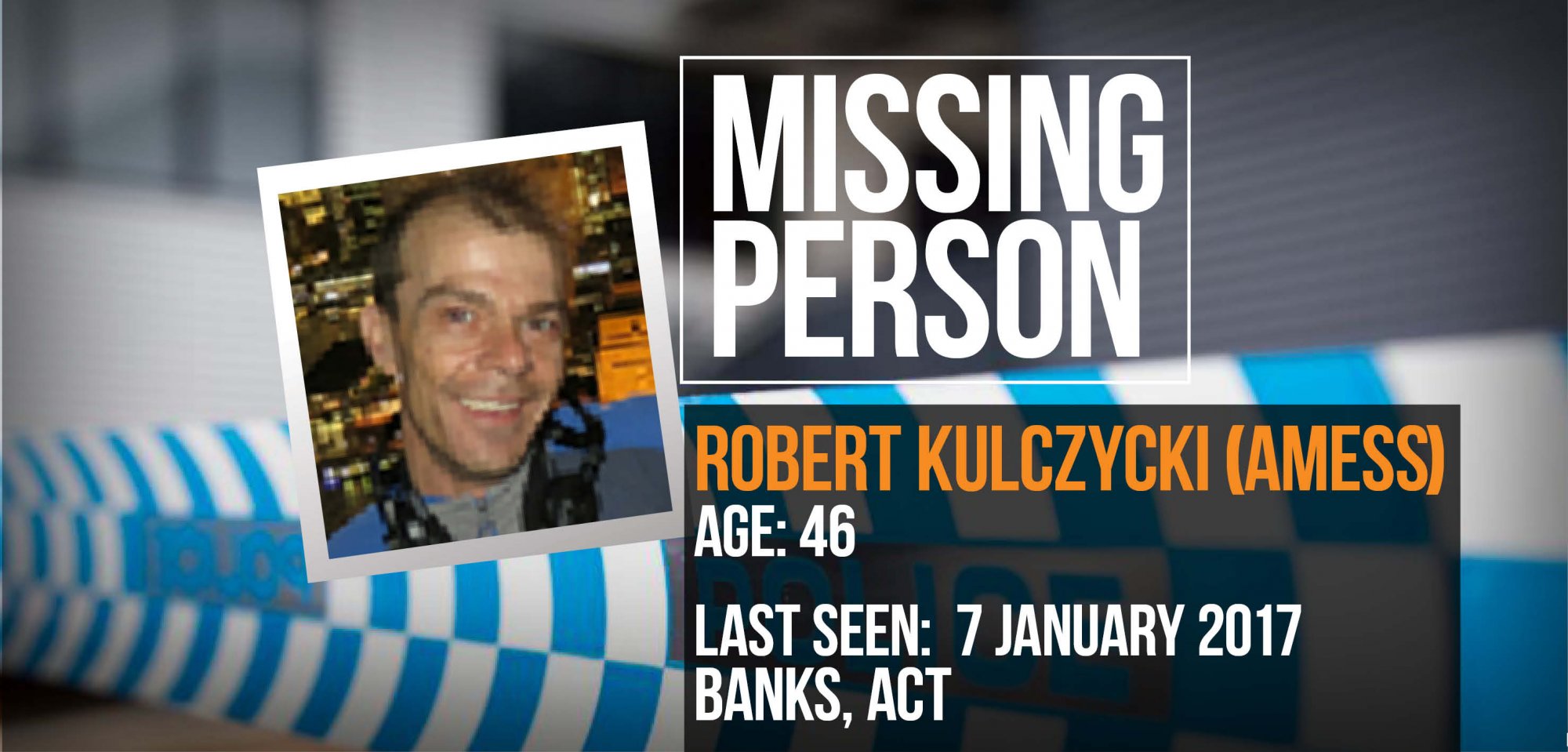 Have you seen missing man Robert Kulczycki?