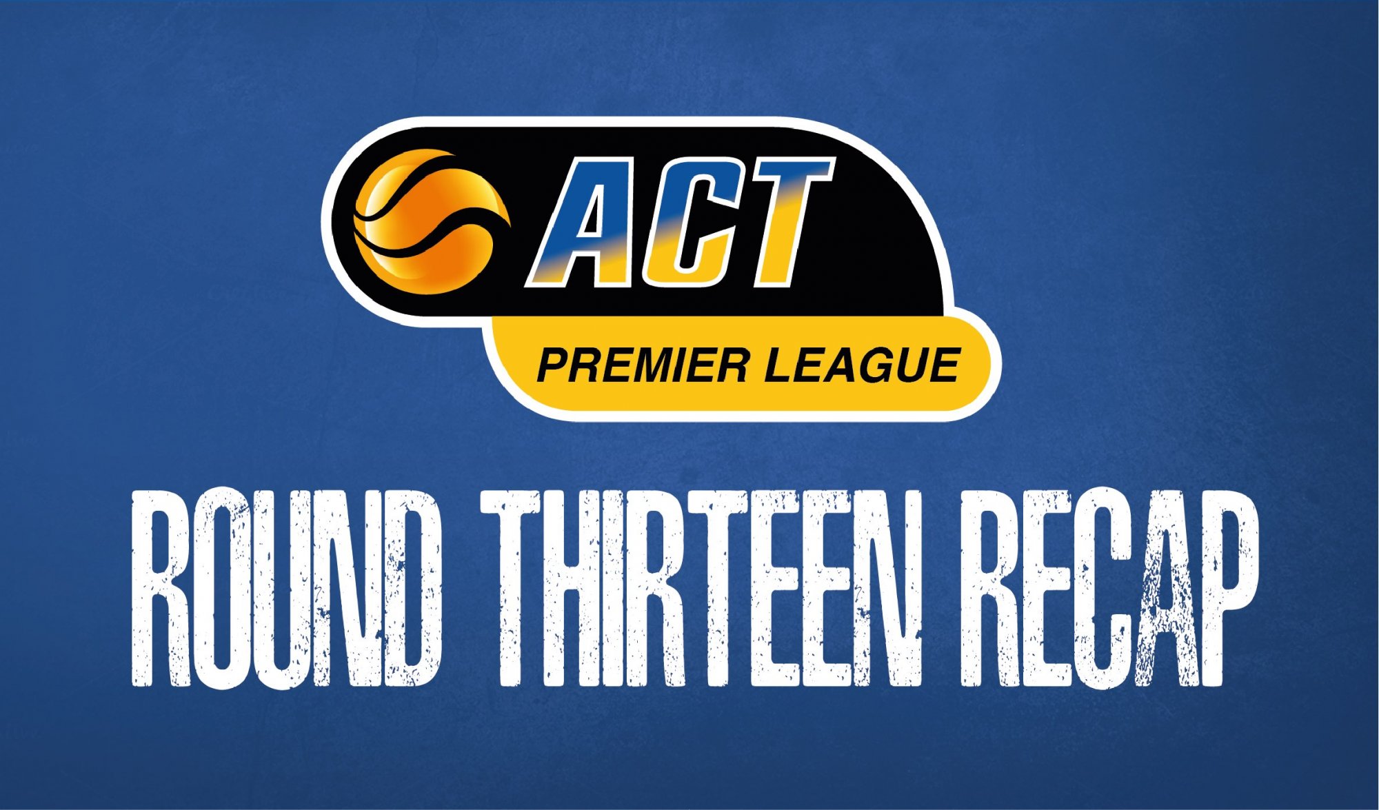 Basketball ACT Premier 1 Round 13 Recap