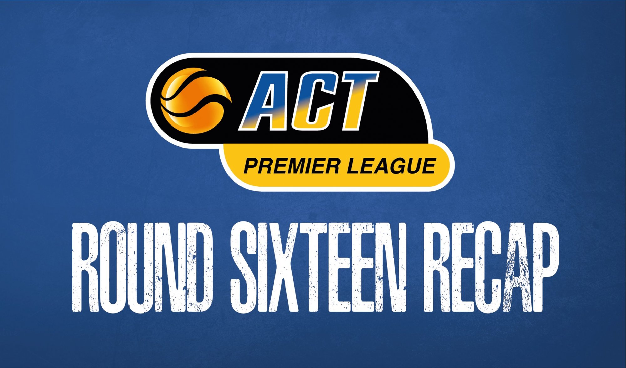 Basketball ACT Premier 1 Round 16 Recap