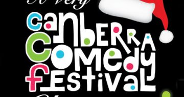 Tickets selling fast to A Very Canberra Comedy Festival Christmas!