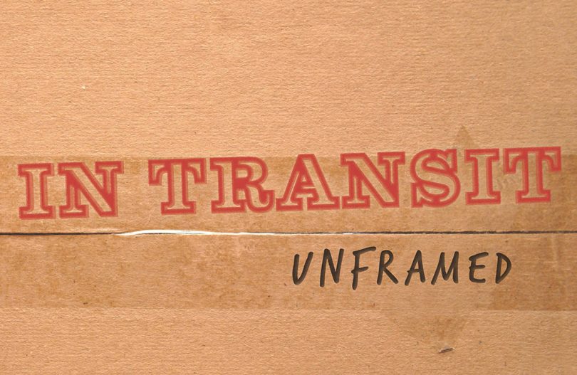 In Transit Unframed open exhibition