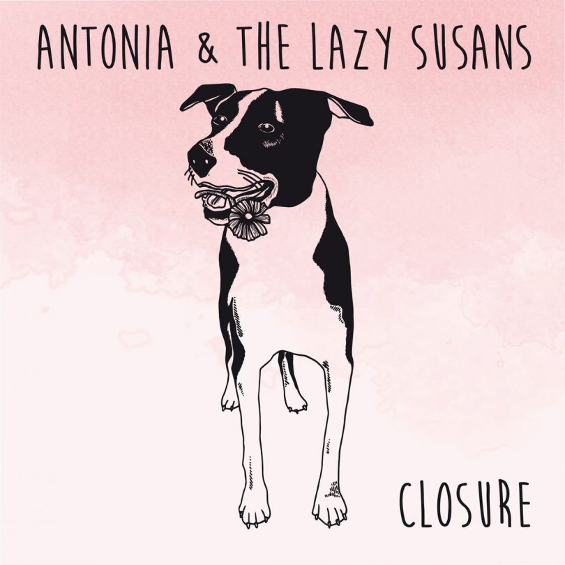 Cover art for Closure by Antonia & The Lazy Susans
