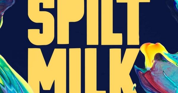 The Good, The Bad & The Ugly: Spilt Milk 2018