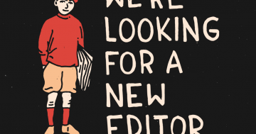 We're Looking For A New Editor
