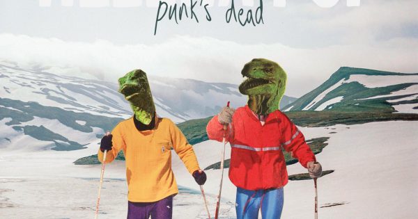 'Punk's Dead': A Timely Release by Helena Pop