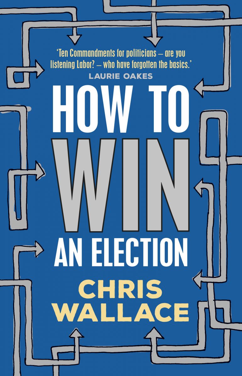 How to win an election by Chris Wallace