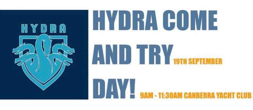Hydra Youth Dragon Boat Club is having a 'come and try' day on Saturday. 