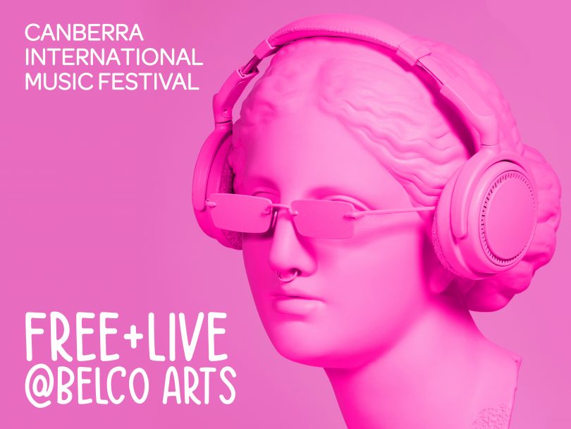 Canberra International Music Festival at Belco Arts