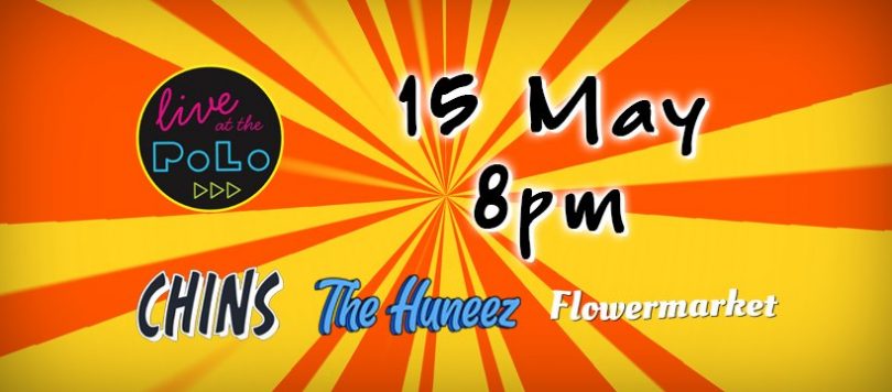 Live @ The Polo // Chins // The Huneez // Flowermarket