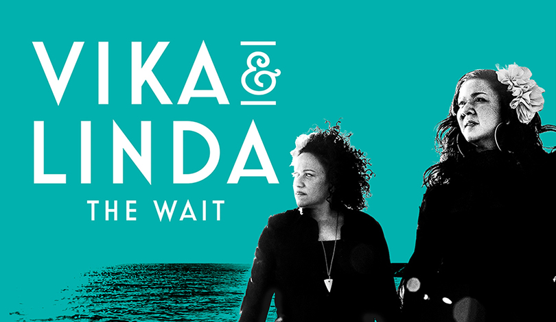 Vika & Linda: The Wait on Thursday 11 August 7:30pm at Canberra Theatre Centre.