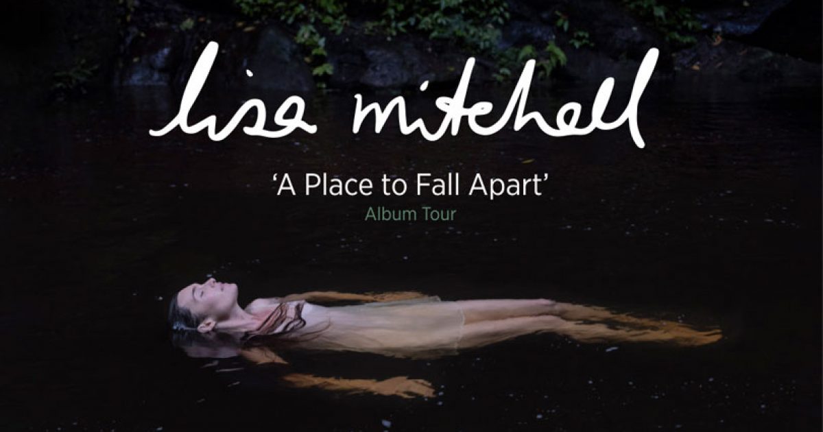 Lisa Mitchell ‘A Place To Fall Apart’ Album Tour | Riotact