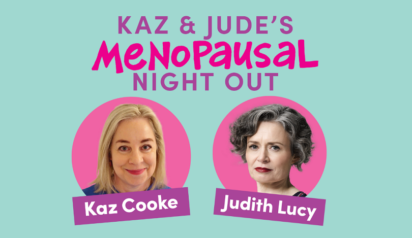 Kaz & Jude’s Menopausal Night Out