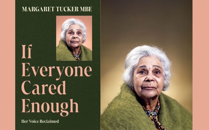A dark green and salmon pink book cover of 'If Everyone Cared Enough' by Margaret Tucker with her portrait photo on the top right corner. The same portrait photo of Margaret Tucker appears on the right.