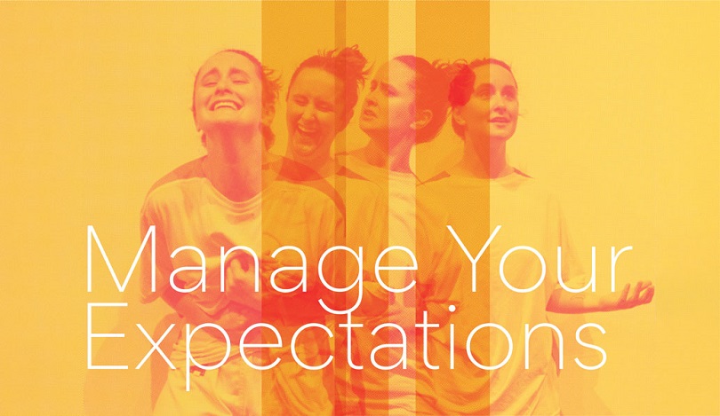 Manage your expectations