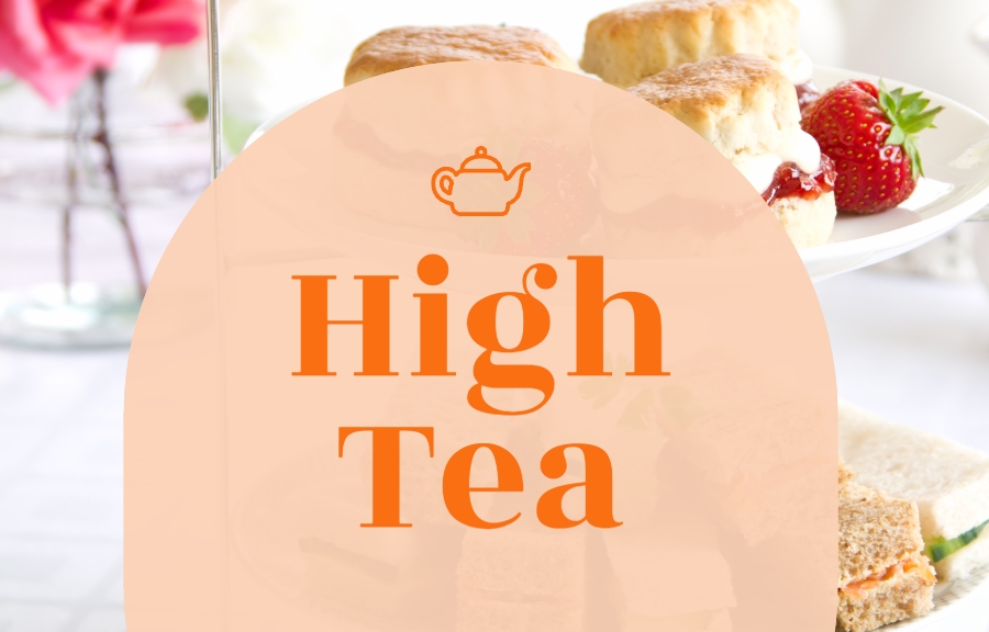 Poster with finger sandwiches, pastries, strawberries and text "High Tea"