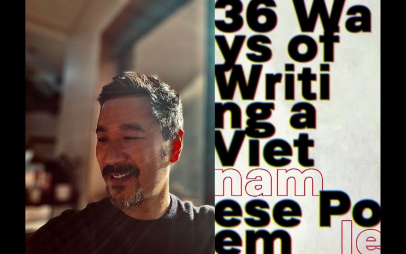 A portrait of author and poet Nam Le with his book cover '36 Ways of Writing a Vietnamese Poem' next to him.