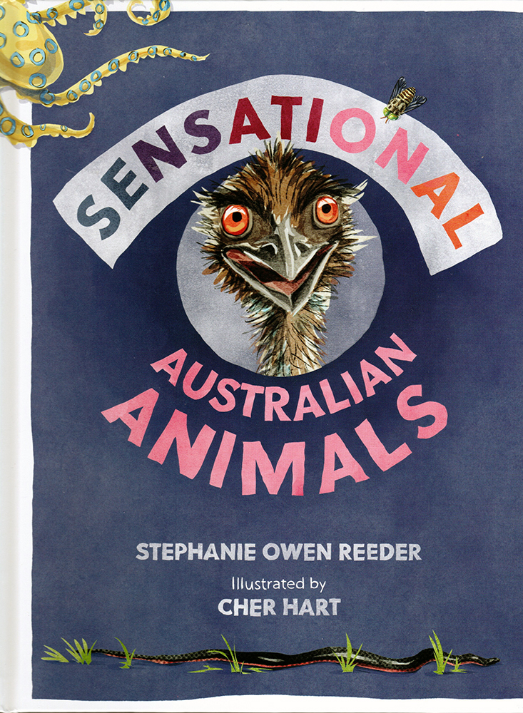 Book cover of Sensational Australian Animals by Stephnie Owen Reeder with illustrations by Cher Hart