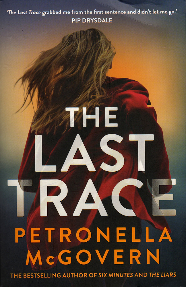 Book cover of The Last Trace by Petronella McGovern