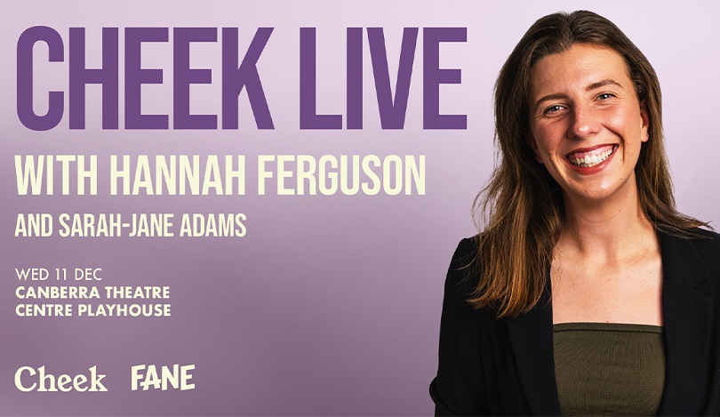 Cheek Live with Hannah Ferguson and Sarah-Jane Adams