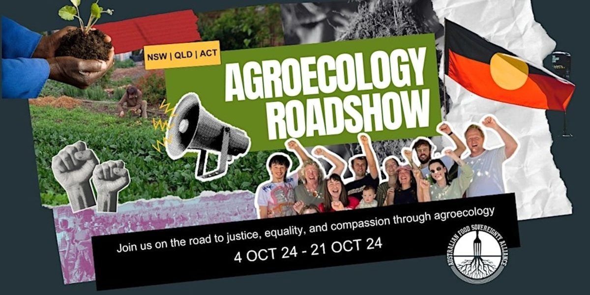 A Banner reading Agroecology Roadshow, Join us on the road to justice, equality and compassion through agroecology.