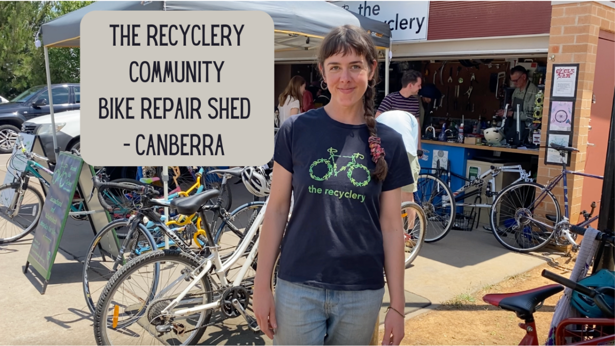 A photo of a woman wearing a Recyclery tshirt standing next to bikes. A text box reads: The recyclery community bike repair shed Canberra.